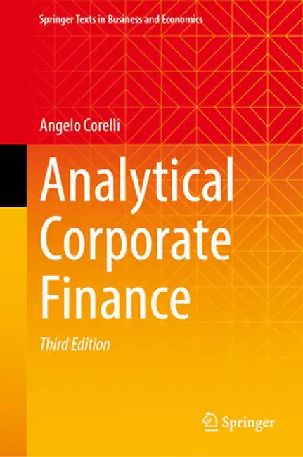 Analytical Corporate Finance by Angelo Corelli
