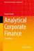 Analytical Corporate Finance by Angelo Corelli