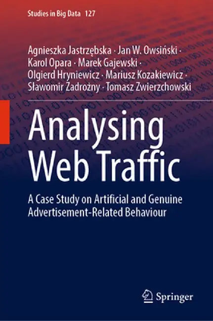 Analysing Web Traffic: A Case Study on Artificial and Genuine Advertisement-Related Behaviour by Agnieszka Jastrzębska