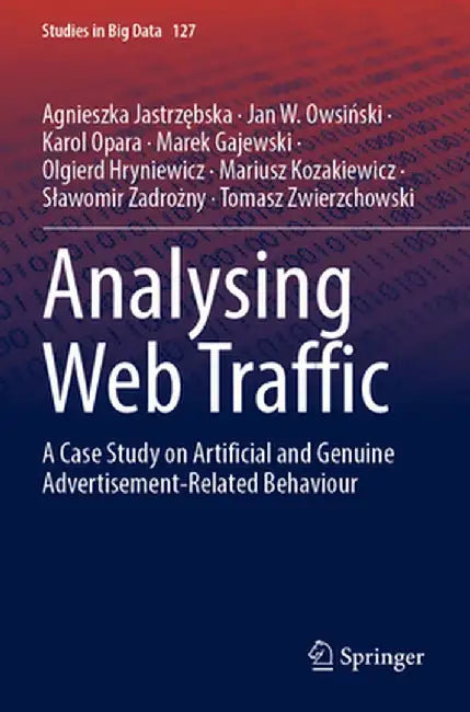 Analysing Web Traffic: A Case Study on Artificial and Genuine Advertisement-Related Behaviour by Agnieszka Jastrzębska