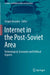 Internet in the Post-Soviet Area: Technological, Economic and Political Aspects by Sergey Davydov