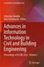 Advances in Information Technology in Civil and Building Engineering: Proceedings of Icccbe 2022 - Volume 2 by Sebastian Skatulla