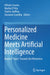 Personalized Medicine Meets Artificial Intelligence: Beyond Hype, Towards the Metaverse by Alfredo Cesario