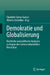 Demokratie Und Globalisierung: Rechtliche Und Politische Analysen Zu Beginn Der Vierten Industriellen Revolution by Charlotte Sieber-Gasser, Alberto Ghibellini