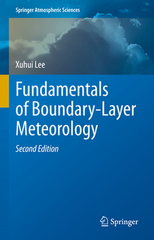 Fundamentals of Boundary-Layer Meteorology by Lee