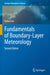 Fundamentals of Boundary-Layer Meteorology by Xuhui Lee