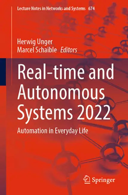 Real-Time and Autonomous Systems 2022: Automation in Everyday Life by Herwig Unger