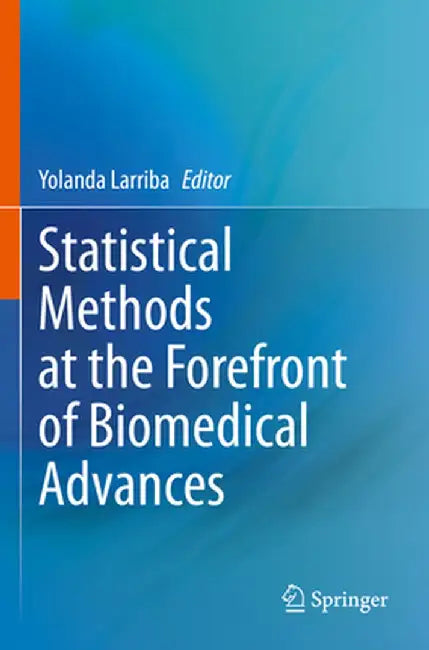Statistical Methods at the Forefront of Biomedical Advances by Yolanda Larriba