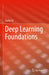 Deep Learning Foundations by Taeho Jo