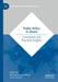 Public Policy in Ghana: Conceptual and Practical Insights by Michael Kpessa-Whyte