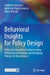 Behavioral Insights for Policy Design: A New Framework for Understanding Wicked Social Problems and Designing Policies for Real Citizens by Guilherme Lichand