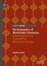 The Economics of Blockchain Consensus: Exploring the Key Tradeoffs in Blockchain Design by Joshua Gans