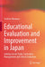 Educational Evaluation and Improvement in Japan: Linking Lesson Study, Curriculum Management and School Evaluation by Yoshimi Okumura