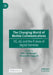 The Changing World of Mobile Communications: 5g, 6g and the Future of Digital Services by Petri Ahokangas
