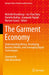 The Garment Economy: Understanding History, Developing Business Models, and Leveraging Digital Technologies by Michelle Brandstrup