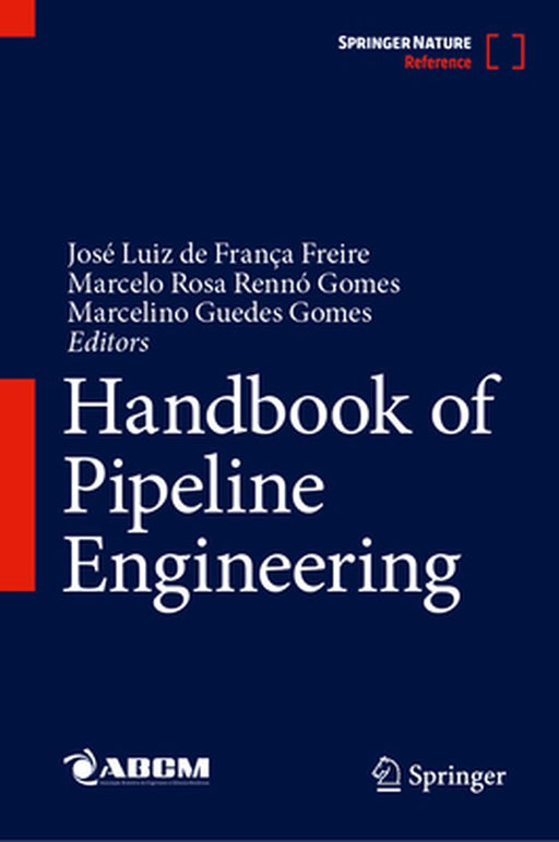Handbook of Pipeline Engineering by Abcm -. Brazilian Society of Mechanical