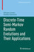 Discrete-Time Semi-Markov Random Evolutions and Their Applications by Nikolaos Limnios