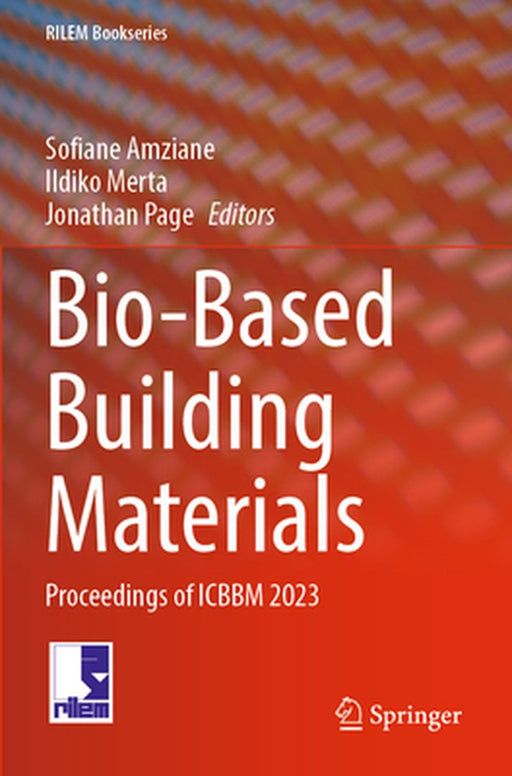 Bio-Based Building Materials: Proceedings of Icbbm 2023 by Sofiane Amziane
