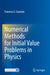 Numerical Methods for Initial Value Problems in Physics by Francisco S. Guzmán