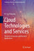 Cloud Technologies and Services: Theoretical Concepts and Practical Applications by M. Scott Kingsley