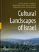 Cultural Landscapes of Israel by Aviad Sar Shalom