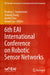 6th Eai International Conference on Robotic Sensor Networks by Predrag S. Stanimirovic
