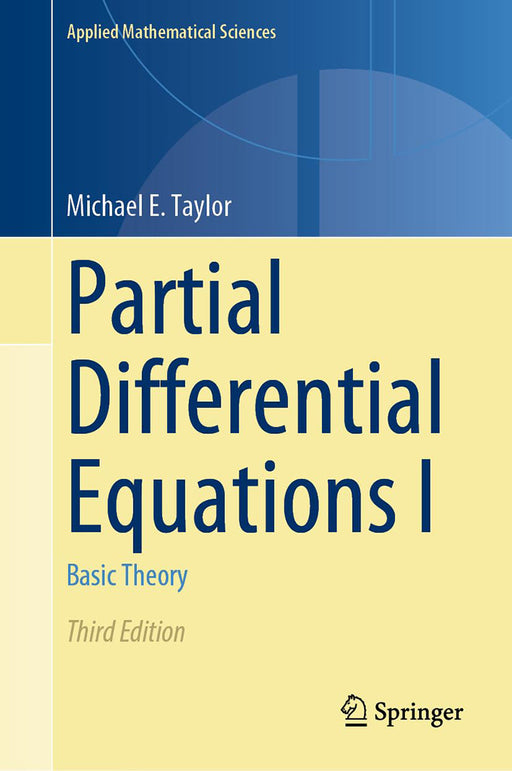 Partial Differential Equations I: Basic Theory by Michael E. Taylor