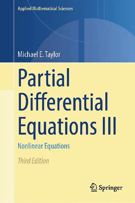 Partial Differential Equations III: Nonlinear Equations by Michael E. Taylor