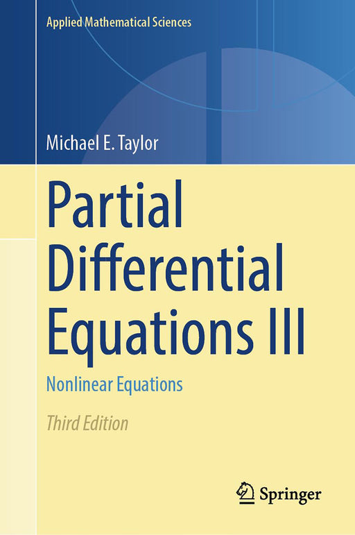 Partial Differential Equations III: Nonlinear Equations by Michael E. Taylor