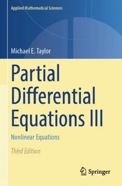 Partial Differential Equations III: Nonlinear Equations by Michael E. Taylor