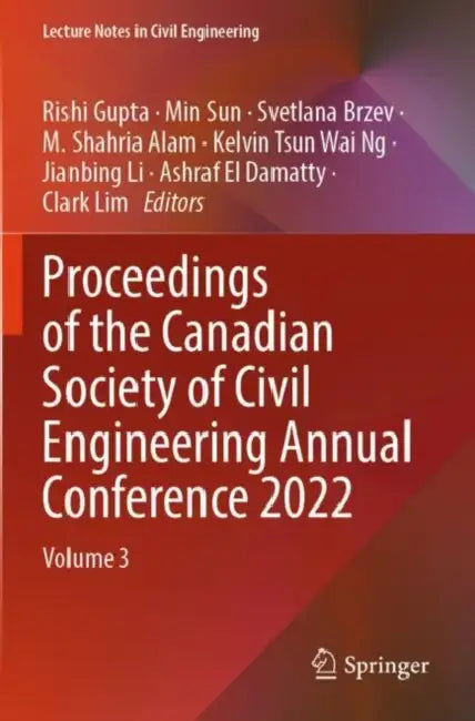 Proceedings of the Canadian Society for Civil Engineering Annual Conference 2022 by Ashraf El Damatty