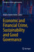 Economic and Financial Crime, Sustainability and Good Governance by Monica Violeta Achim