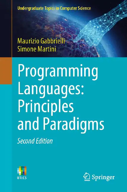 Programming Languages: Principles and Paradigms by Maurizio Gabbrielli