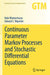 Continuous Parameter Markov Processes and Stochastic Differential Equations by Rabi Bhattacharya
