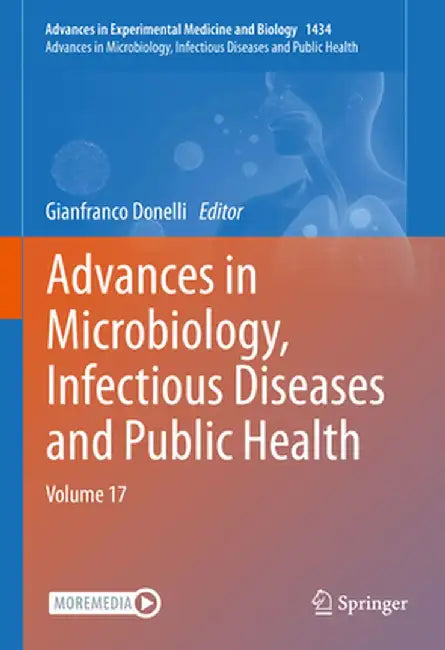 Advances in Microbiology, Infectious Diseases and Public Health: Volume 17 by Gianfranco Donelli