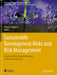 Sustainable Development Risks and Risk Management: A Systemic View from the Positions of Economics and Law by Elena G. Popkova