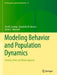 Modeling Behavior and Population Dynamics: Seabirds, Seals, and Marine Iguanas by Jim M. Cushing