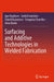 Surfacing and Additive Technologies in Welded Fabrication by Igor Ryabtsev