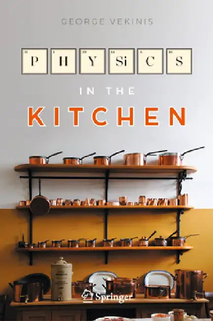 Physics in the Kitchen by George Vekinis