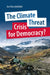 The Climate Threat. Crisis for Democracy? by Jon Naustdalslid