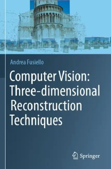 Computer Vision: Three-dimensional Reconstruction by Andrea Fusiello