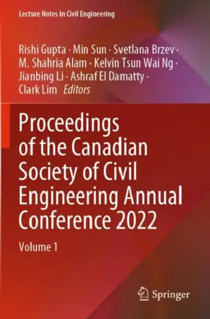 Proceedings of the Canadian Society for Civil Engineering Annual Conference 2022 by Ashraf El Damatty