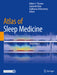 Atlas of Sleep Medicine by Robert J. Thomas