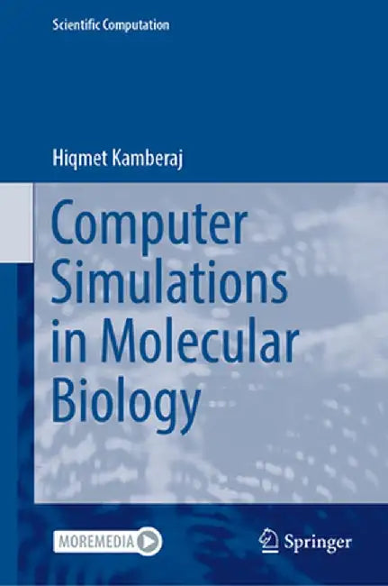 Computer Simulations in Molecular Biology by Hiqmet Kamberaj