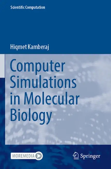 Computer Simulations in Molecular Biology by Hiqmet Kamberaj