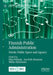 Finnish Public Administration: Nordic Public Space and Agency by Elias Pekkola