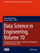 Data Science in Engineering, Volume 10: Proceedings of the 41st Imac, a Conference and Exposition on Structural Dynamics 2023 by Ramin Madarshahian