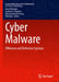 Cyber Malware: Offensive and Defensive Systems by Iman Almomani