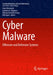 Cyber Malware: Offensive and Defensive Systems by Iman Almomani