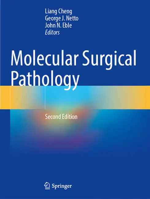 Molecular Surgical Pathology by Liang Cheng